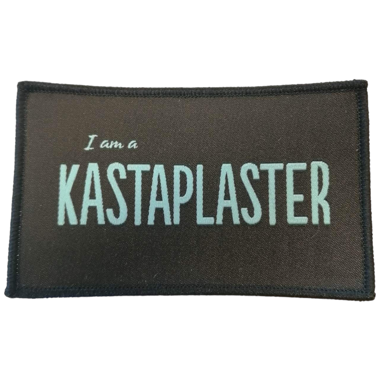 Im a Kastaplaster